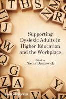 Supporting Dyslexic Adults in Higher Education and the Workplace 0470974788 Book Cover