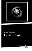 Twist in logic 3710335922 Book Cover