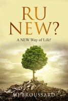 RU NEW?: A NEW Way of Life! B0BG5L898D Book Cover