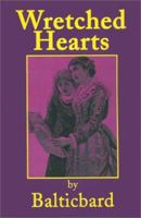 Wretched Hearts 0595194206 Book Cover
