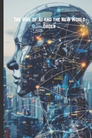 The Rise of AI and the New World Order: How Artificial Intelligence is Reshaping Power, Society, and the Future of Humanity B0F191P51B Book Cover