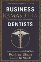 Business Kamasutra for Dentist 099050591X Book Cover