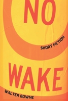 No Wake B0DXW2RCP6 Book Cover