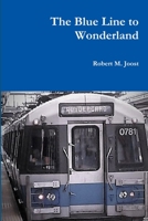 The Blue Line to Wonderland 1387821237 Book Cover