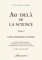 Au-delà de la science, Tome 1: Lumière-Magnétisme-Gravitation 9523402307 Book Cover