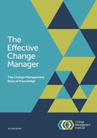 The Effective Change Manager: The Change Management Body of Knowledge 1925171027 Book Cover