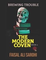 The Modern Coven - Book 1: When Magic Meets Manhattan (BREWING TROUBLE) B0FH1QY1W3 Book Cover