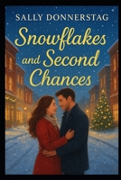 Snowflakes and Second Chances B0FQNWL1JR Book Cover