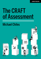 The CRAFT of Assessment : A Whole School Approach to Assessment of Learning 1912906813 Book Cover
