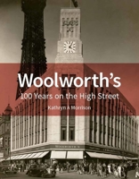 Woolworth's: 100 Years on the High Street 1848022468 Book Cover
