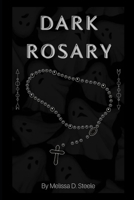 Dark Rosary 1670341453 Book Cover