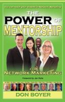 The Power of Mentorship for Network Marketing 1424311667 Book Cover