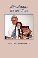 Pinceladas de un Vivir 1600800238 Book Cover