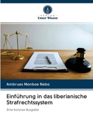 Einführung in das liberianische Strafrechtssystem 6203125660 Book Cover