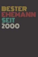 Ehemann: Bester Ehemann Seit 2000 (German Edition) 1674284535 Book Cover