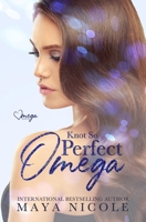 Knot So Perfect Omega 1959488007 Book Cover