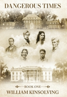 Dangerous Times 1966799195 Book Cover