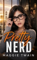 Pretty Nerd: A Billionaire Rogue Novella B08PQ8CD7W Book Cover