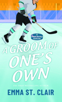 A Groom of One's Own: A Sweet Hockey Romcom B0HK63P9XD Book Cover