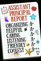 Assistant Principal Report: Inspirational Notebook for Appreciation, Thank You or School Retirement 179198777X Book Cover