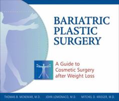 Bariatric Plastic Surgery: A Guide to Cosmetic Surgery After Weight Loss 1886039925 Book Cover