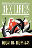 Rex Libris Volume 2: Book Of Monsters 1593621531 Book Cover