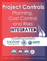 Project Controls - Planning, Cost Control, and Risks Integrated B08M2FZBL4 Book Cover