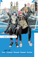 Our Not-So-Lonely Planet Travel Guide, Volume 2 1427868506 Book Cover