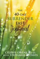 The 40-Day Surrender Fast Journal 0997833262 Book Cover