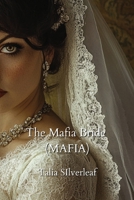 The Mafia Bride (Mafia) B0DPN7ZP1Q Book Cover