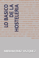 LO BASICO DE LA HOSTELERIA B0FTF8CHRJ Book Cover