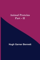 Animal Proteins Part - II 9355349823 Book Cover