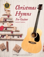 Christmas Hymns For Guitar: Music Notation and Tablature B09M9179W8 Book Cover