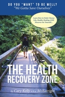 The Health Recovery Zone 1642583987 Book Cover