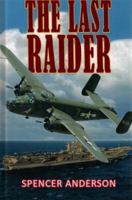 The Last Raider 1936434687 Book Cover