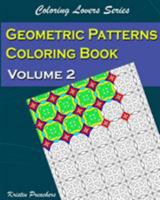 Geometric Patterns Coloring Book Volume 2 0996692118 Book Cover