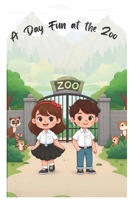 A Day Fun at the Zoo B0CSB8FWLR Book Cover