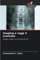 Imaging a raggi X avanzato (Italian Edition) 6207576667 Book Cover