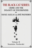 THE BLACK CAT SERIES: CRIME AND THE INSANITY OF PSYCHOPATHS B0HKGVCXJN Book Cover