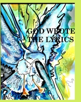 God wrote the lyrics 1034140736 Book Cover