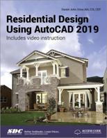 Residential Design Using AutoCAD 2019 1630571768 Book Cover