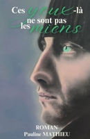 Ces yeux-là ne sont pas les miens (French Edition) B0FV7YF8LR Book Cover