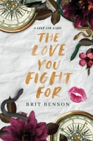 The Love you Fight For: Edition Française (French Edition) B0CWDVJLQX Book Cover
