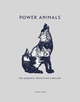 Power Animals: For guidance, protection and healing 0753733994 Book Cover