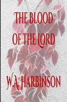 The Blood of the Lord 1491259140 Book Cover