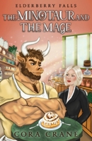 The Minotaur and the Mage (Elderberry Falls) B0F3ZWNFH4 Book Cover