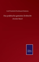 Das praktische gemeine Zivilrecht: Zweiter Band (German Edition) 3752514582 Book Cover
