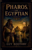 Pharos, The Egyptian: A Romance 9372440779 Book Cover