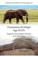 Grammaire du kilega/lega (D:25) (French Edition) 2414332646 Book Cover