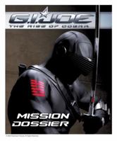 G.I Joe: Rise of Cobra: Mission Dossier (Gi Joe) 1848562446 Book Cover